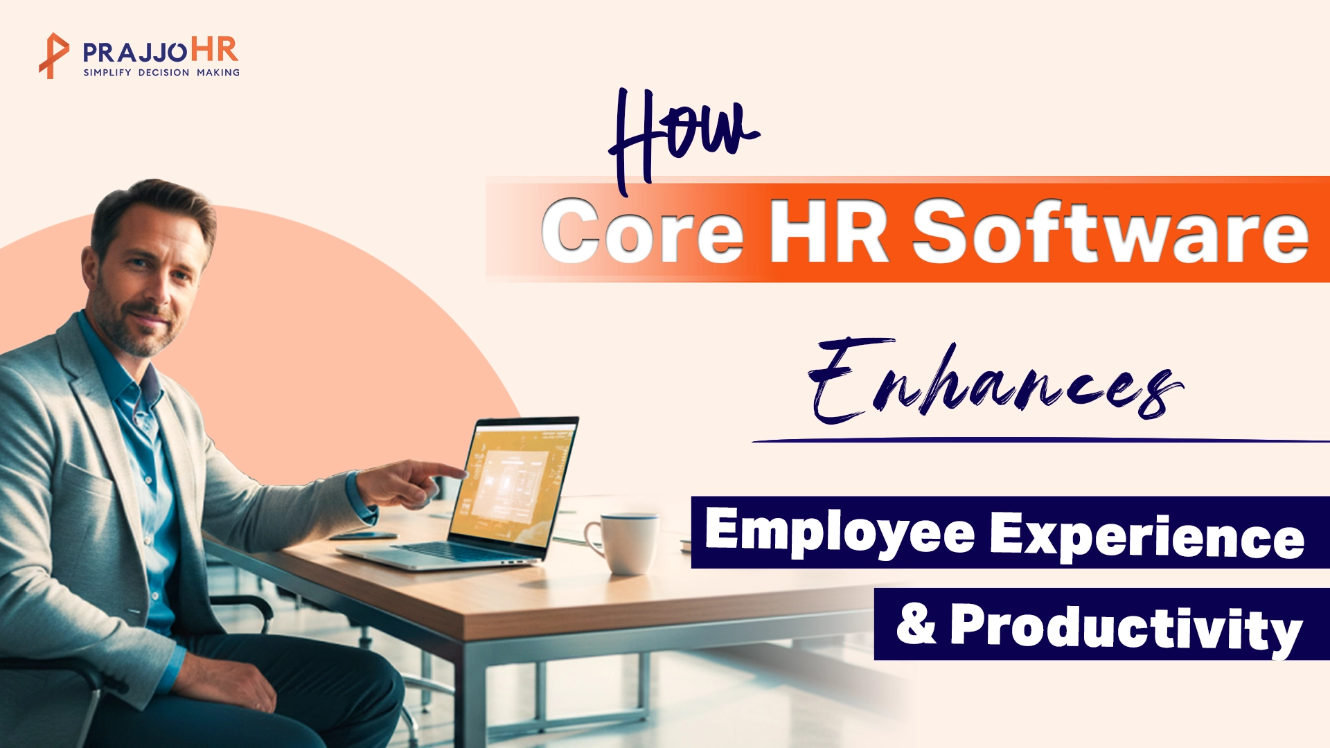 How Core HR Software Enhances Employee Experience & Productivity