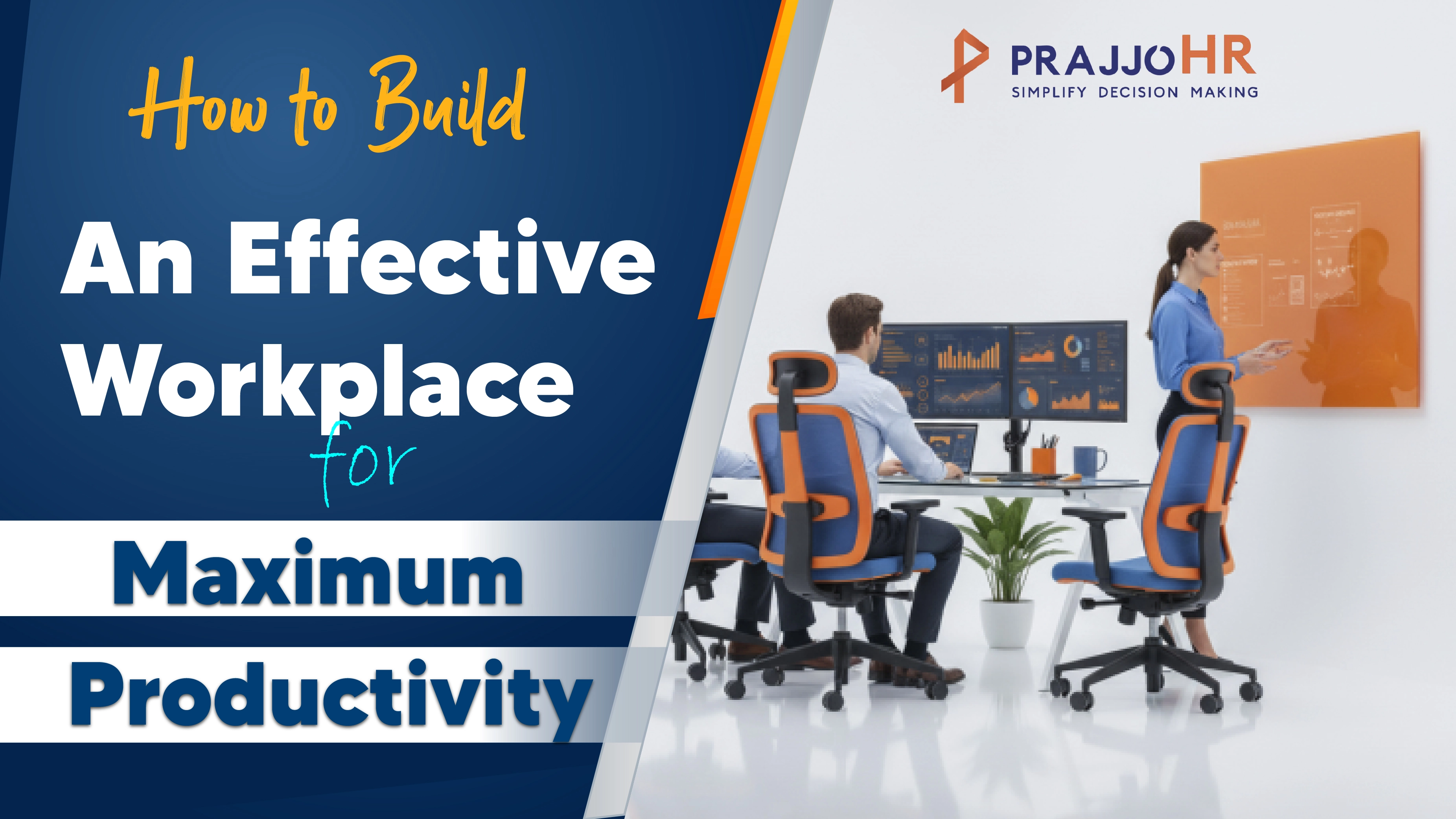 How to Build an Effective Workplace for Maximum Productivity